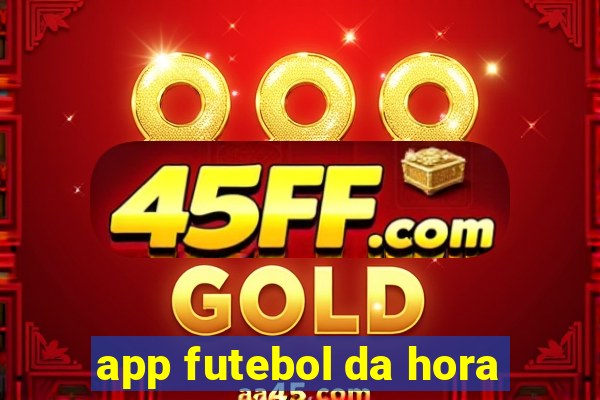 app futebol da hora